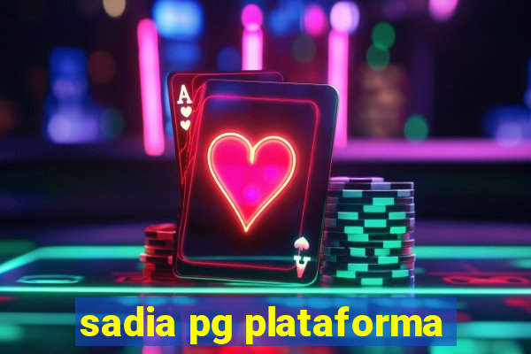 sadia pg plataforma